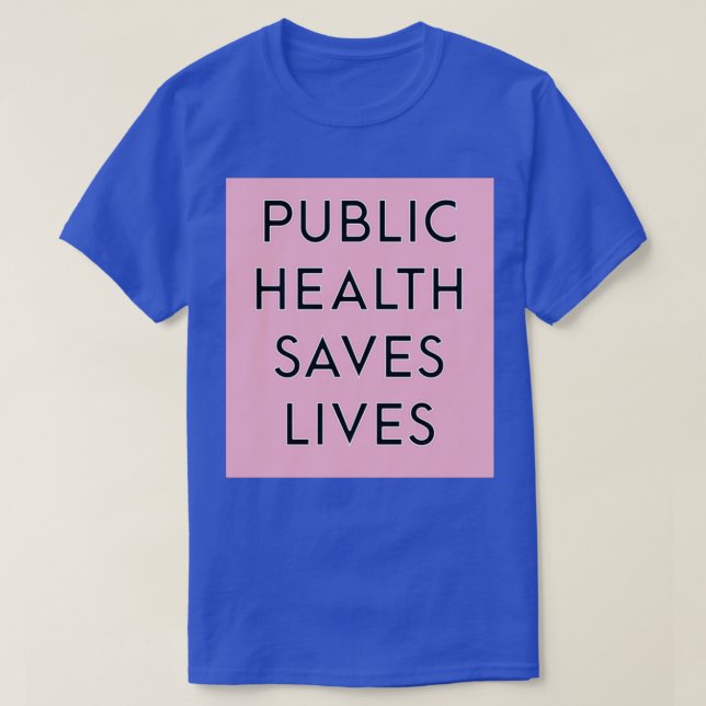T-shirt La santé publique sauve des vies roses 1 (Design devant)