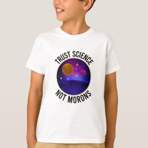 T-shirt La science de la confiance, pas les morons - la sc