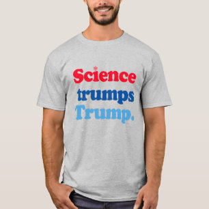 T-shirt La science l'emporte sur Trump
