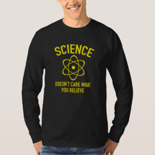 T-shirt La science ne se soucie pas de ce en quoi vous cro