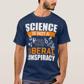 T-shirt La science n'est pas une conspiration libérale