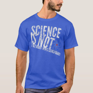 T-shirt La Science N'Est Pas Une Vaste Conspiration De Dro