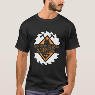 T-shirt La sciure Est La Parties scintillant Humaine Scie