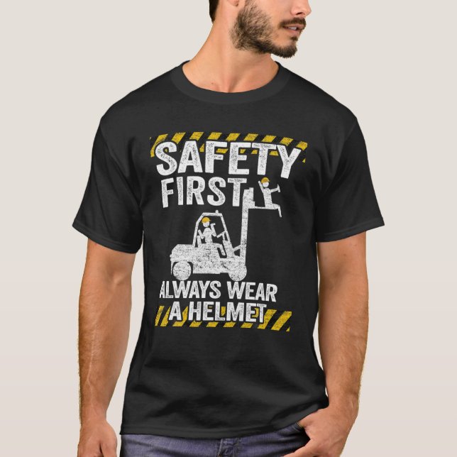 T-shirt La Sécurité D'Abord Toujours Porter Votre Casque D (Devant)