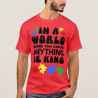 T-shirt LA SENSIBILISATION AUTISME Dans Un Monde Où L'On P