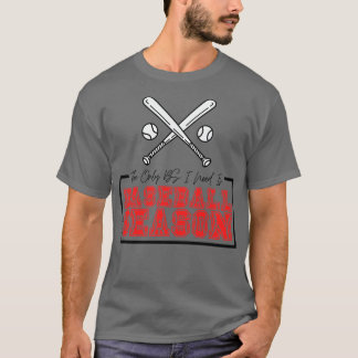 T-shirt La seule BS dont j'ai besoin est la saison 25 du b