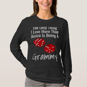 T-shirt La Seule Chose Que J'Aime Plus Que Bunco Est D'Êtr