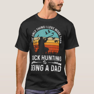 T-shirt La Seule Chose Que J'Aime Plus Que La Chasse Au Ca