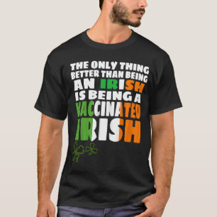T-shirt La Seule Chose Qui Vaut Mieux Qu'Un Irlandais Est 