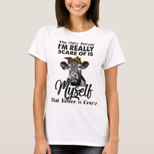 T-shirt La Seule Personne dont j'ai peur, c'est Moi-même, 