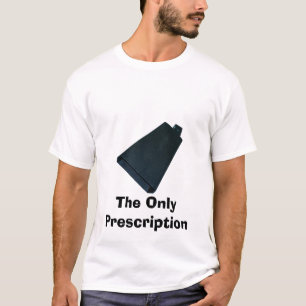T-shirt La seule prescription