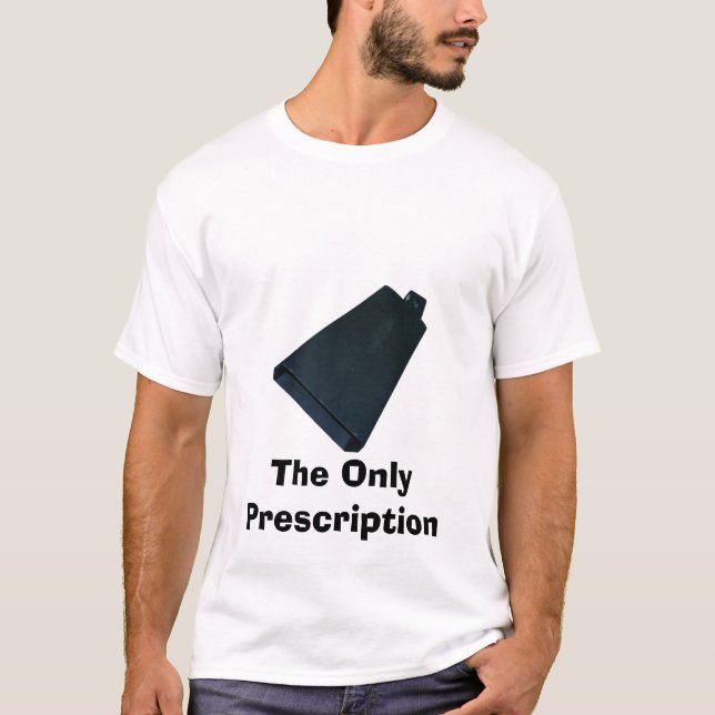 T-shirt La seule prescription (Devant)