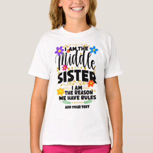 T-shirt La Soeur du Milieu, La Raison Pour Laquelle Nous A