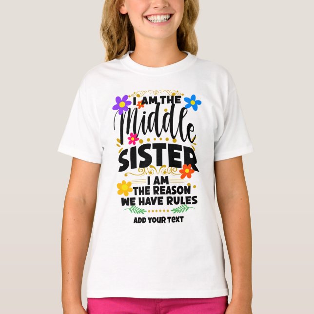 T-shirt La Soeur du Milieu, La Raison Pour Laquelle Nous A (Devant)
