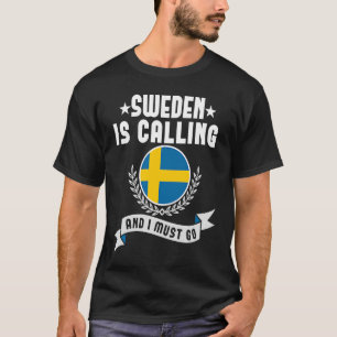 T-shirt La Suède Appelle Et Je Dois Aller Souvenirs Suédoi