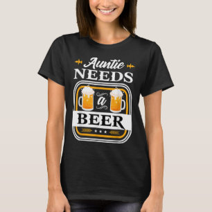 T-shirt La Tante A Besoin D'Une Mariée De Bières Et De Biè