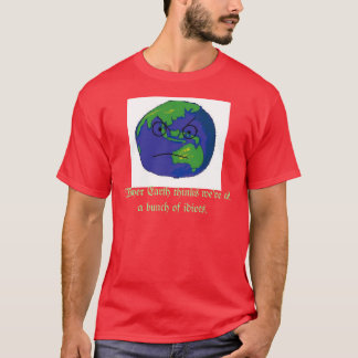 T-shirt La Terre est folle
