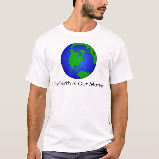 T-shirt La terre est notre tee - shirt de mère (Devant)