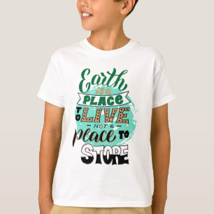 T-shirt La Terre Est Un Endroit Où Vivre Sans Stocker