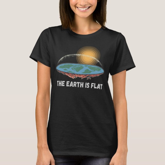 T-shirt La Terre Est Une Théorie Humoristique Plate (Devant)