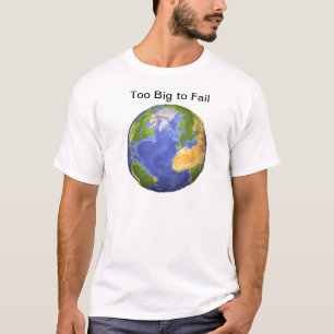 T-shirt La terre - trop grande à échouer
