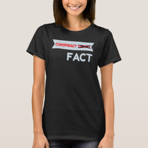 T-shirt La Théorie Du Complot A Écarté Les Faits