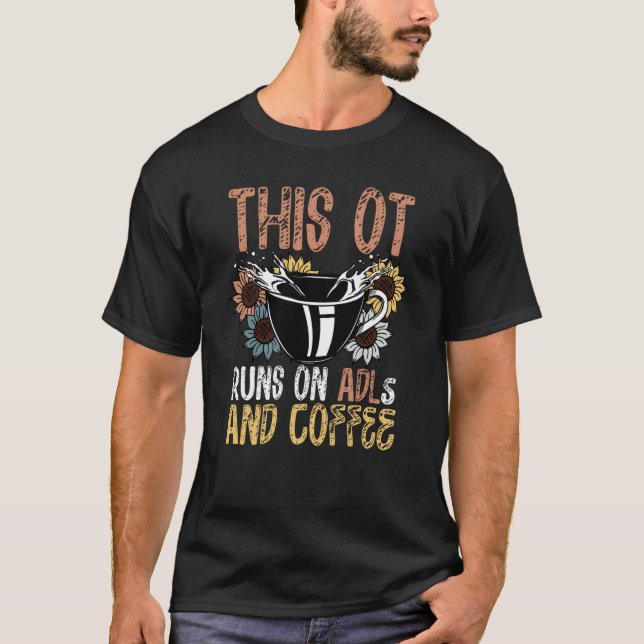 T-shirt La Thérapie Professionnelle S'Effectue Sur Les LDA (Devant)