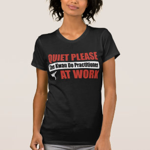 T-shirt La tranquillité svp Tae Kwan font le praticien au