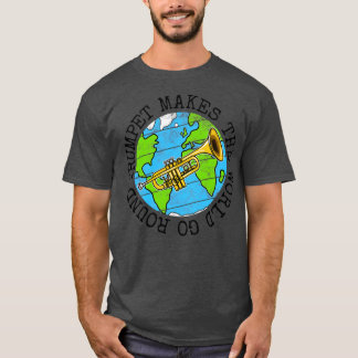 T-shirt La trompette fait tourner le monde autour Trumpete
