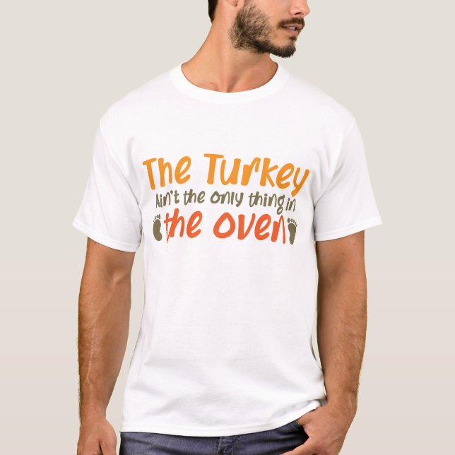 T-shirt La Turquie Est La Seule Chose Dans Le Four (Devant)