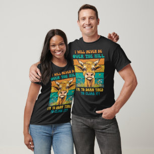 T-shirt La vache ne jamais être sur la colline trop foncé