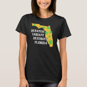 T-shirt La variante de Ron Desantis détruit la Floride, pi