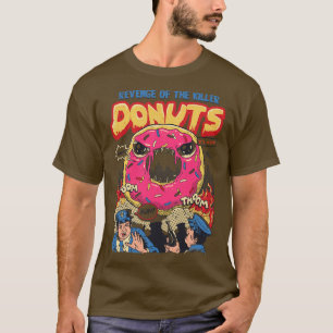 T-shirt La vengeance des beignes tueuses