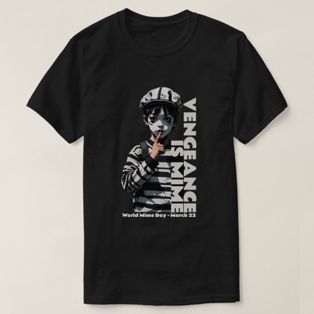 T-shirt La vengeance est Mime (Design devant)