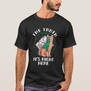 T-shirt La vérité c'est ici Déplaisant Alien Chat Outer