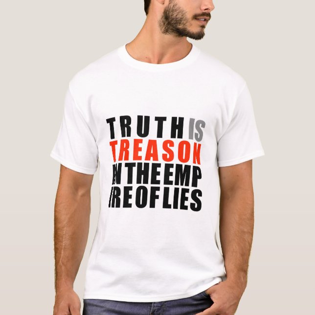 T-shirt La vérité est trahison dans l'empire des mensonges (Devant)