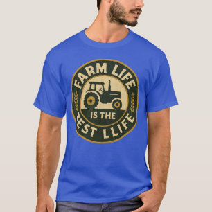 T-shirt La vie à la ferme est la meilleure vie Badge de tr