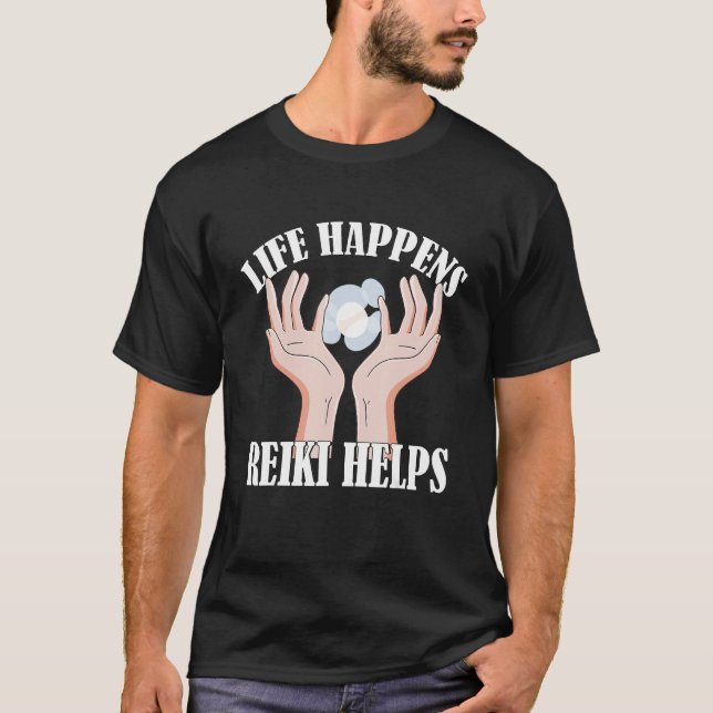T-shirt La Vie Arrive Le Reiki Aide Les Mains De Guérison  (Devant)
