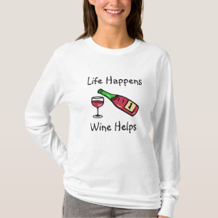 T-shirt La vie arrive, le vin aide Humour sur l'alcool