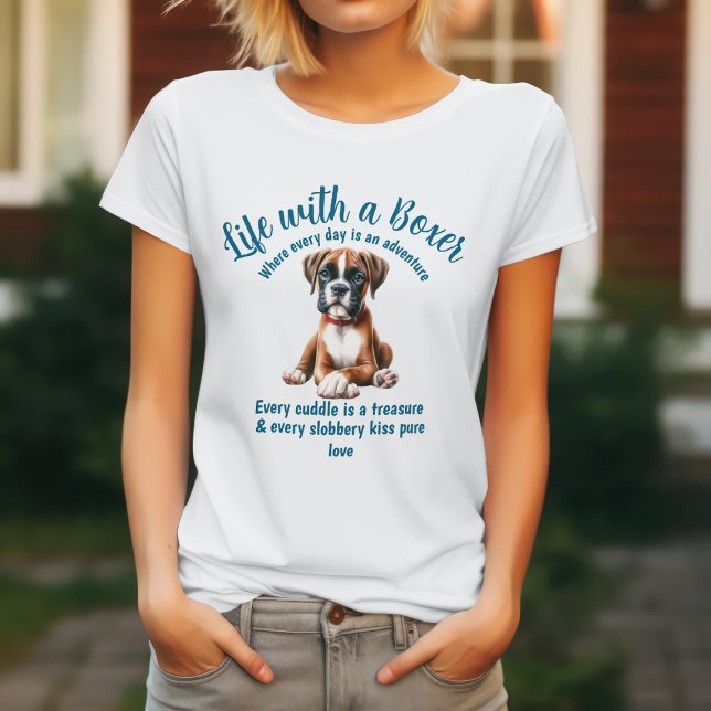 T-shirt La vie avec un chien Boxer (Créateur téléchargé)