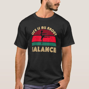 T-shirt La Vie, c'est l'équilibre Ballet Poster bal de dan