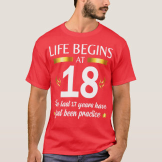 T-shirt La Vie Commence À 18 Ans Les Dernières 17 Ans Vien