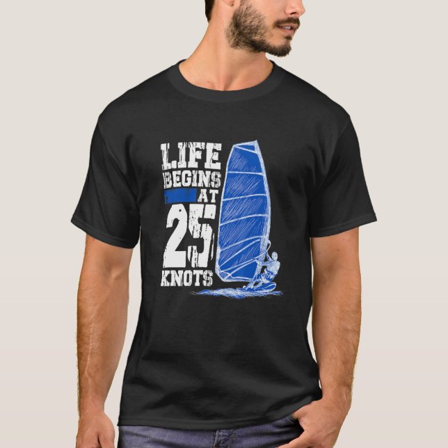 T-shirt La Vie Commence À 25 Noeuds Windsurf Sports Nautiq (Devant)