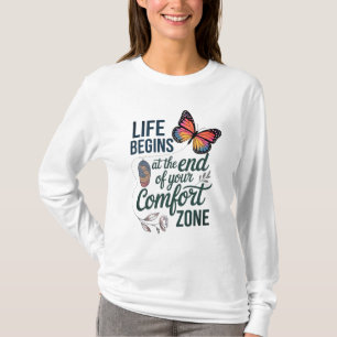 T-SHIRT LA VIE COMMENCE À LA FIN DE VOTRE ZONE DE CONFOR D