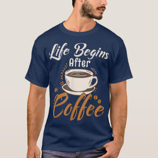 T-shirt La Vie Commence Après Le Café Café Perso Matin