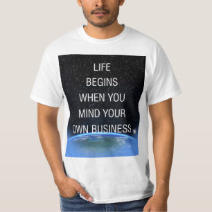 T-shirt La Vie Commence Lorsque Vous Vous Occupez De Votre