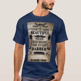 T-shirt La Vie De Barbier Est Plus Belle