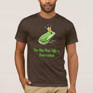 T-shirt La vie de hip hop est surestimée