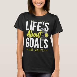 T-shirt La vie de hockey sur gazon au sujet des objectifs 