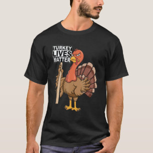 T-shirt La vie de la dinde compte Vegan Droits des animaux